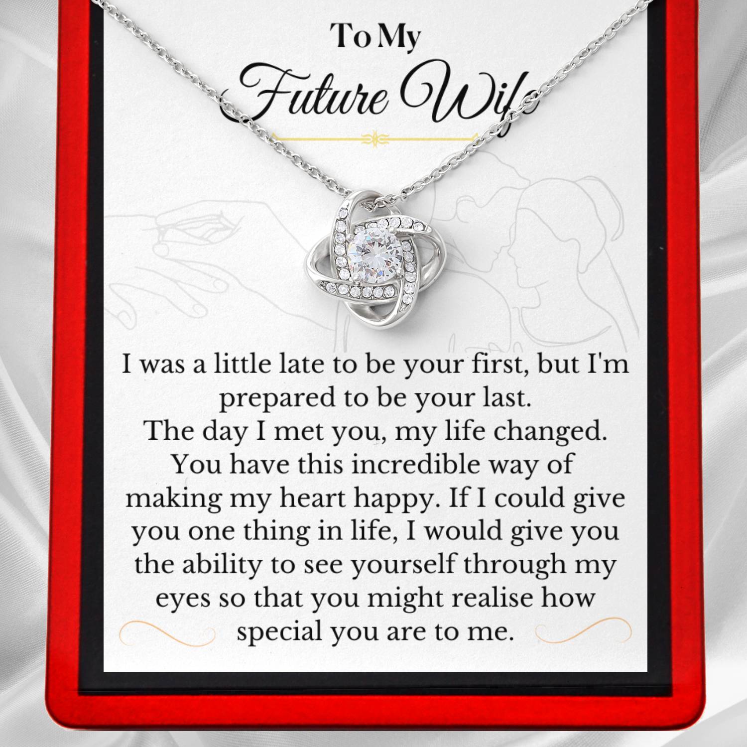 To My Future Wife, 'You changed my Life' - Choose a Necklace for Her - FW8